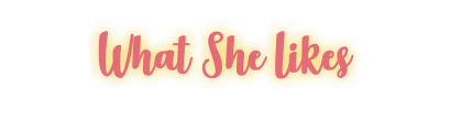 What She Likes